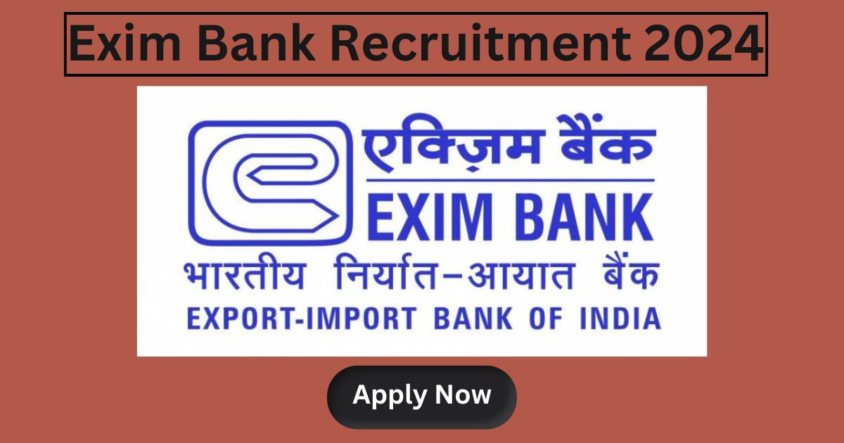 Exim Bank Recruitment 2024