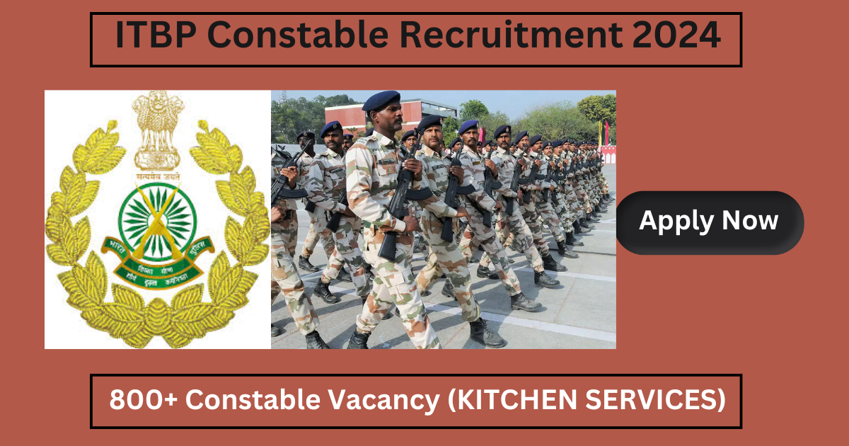 ITBP Recruitment 2024 800+ Constable Vacancy